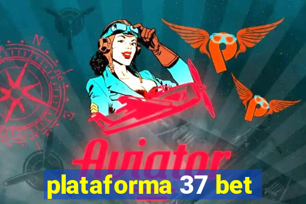 plataforma 37 bet